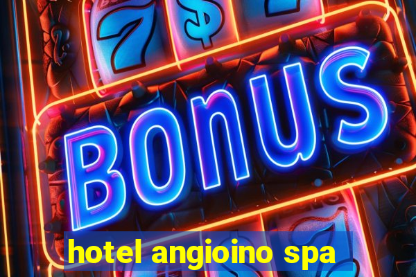 hotel angioino spa