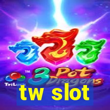 tw slot