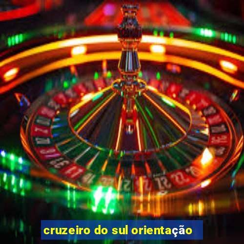 cruzeiro do sul orientação