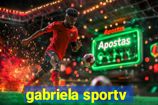 gabriela sportv