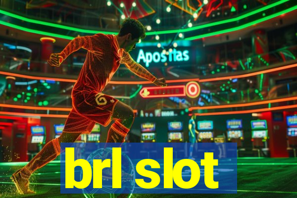 brl slot