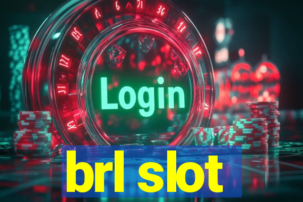 brl slot