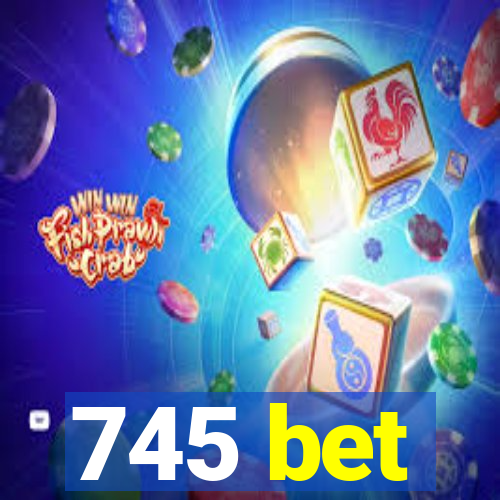 745 bet