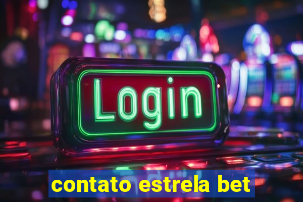 contato estrela bet