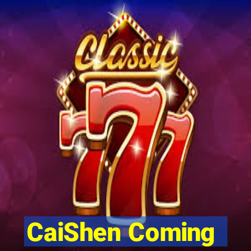 CaiShen Coming