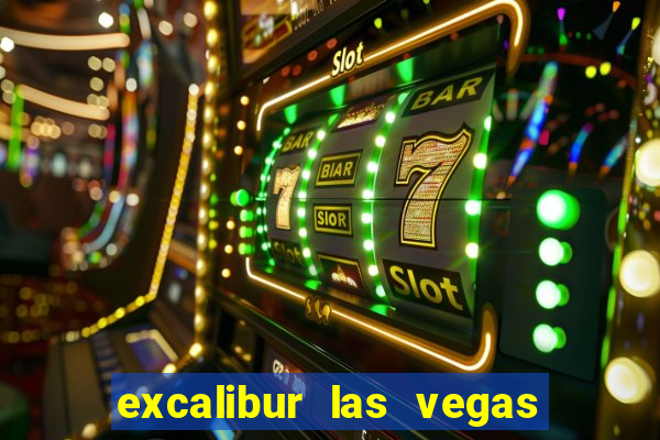 excalibur las vegas hotel and casino