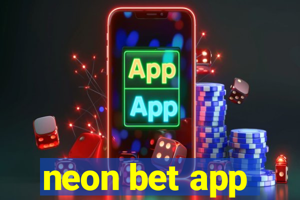 neon bet app