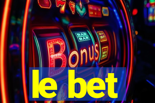 le bet