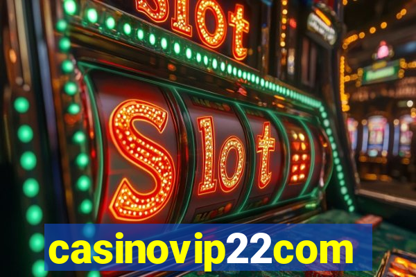 casinovip22com