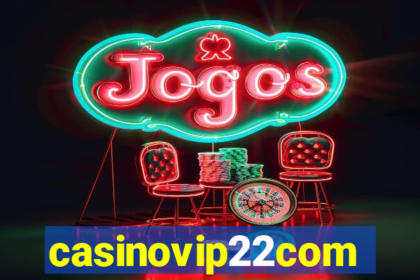 casinovip22com