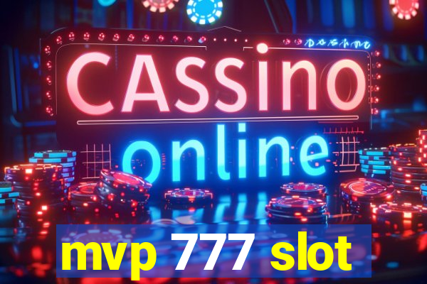 mvp 777 slot