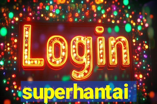 superhantai