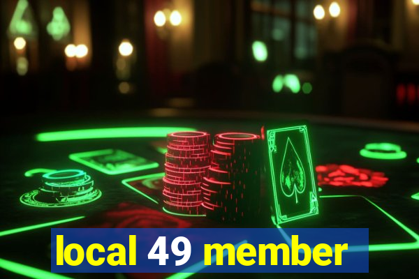 local 49 member