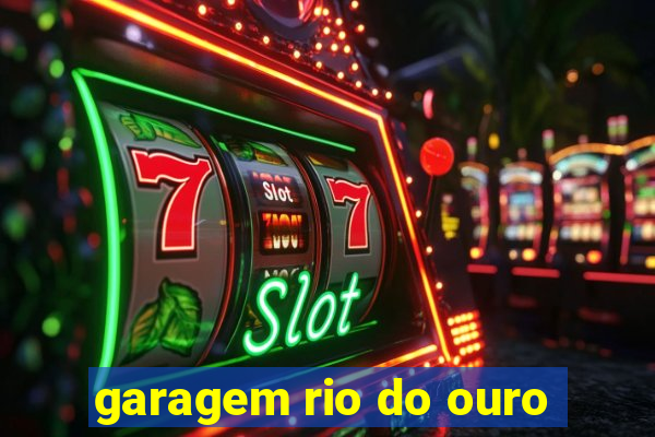 garagem rio do ouro