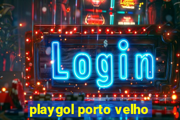 playgol porto velho