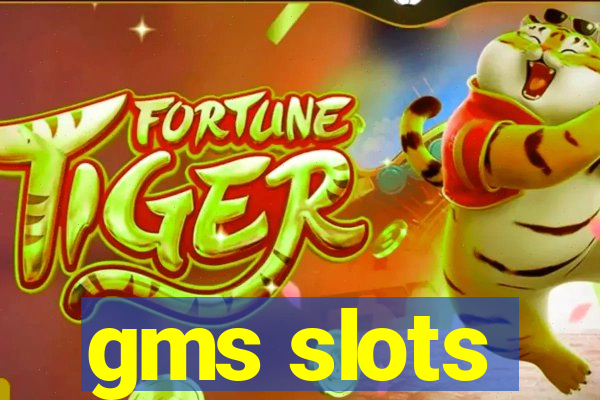 gms slots