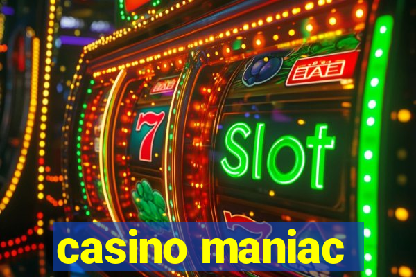 casino maniac