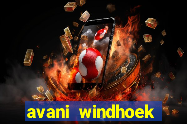 avani windhoek hotel casino namibia