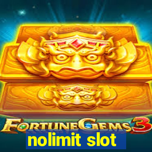 nolimit slot