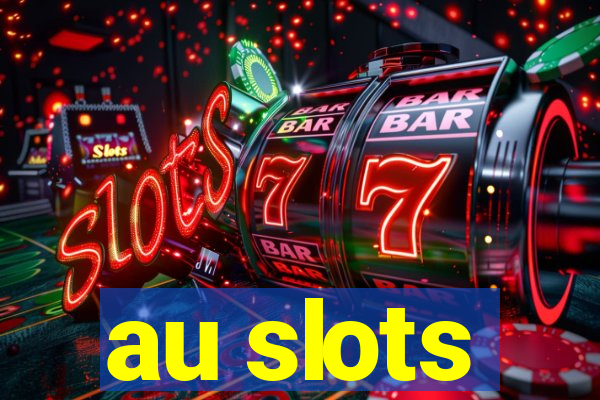 au slots