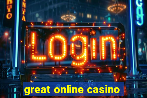 great online casino