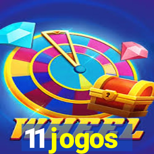 11 jogos