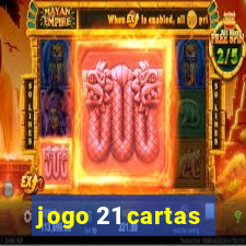 jogo 21 cartas