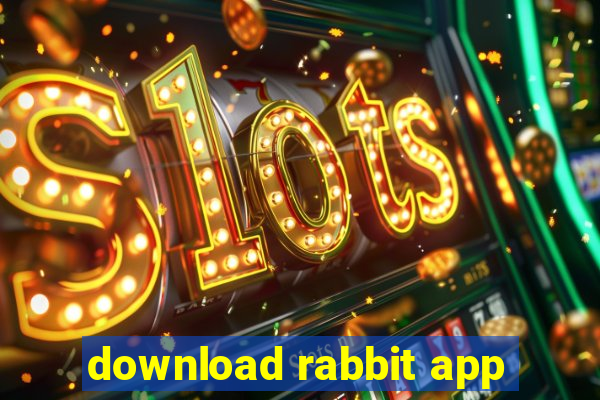 download rabbit app