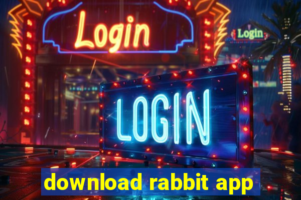 download rabbit app