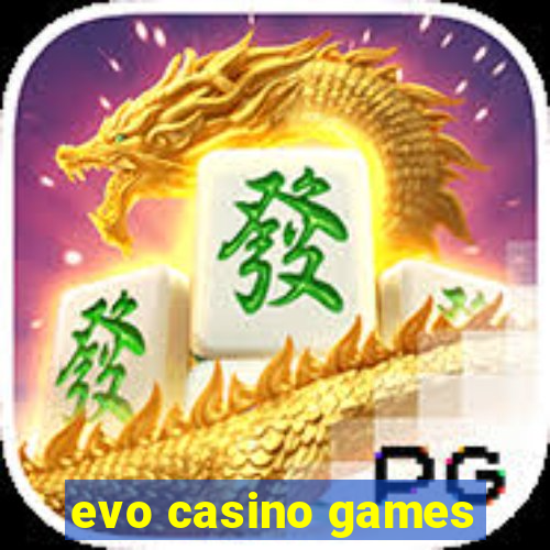 evo casino games