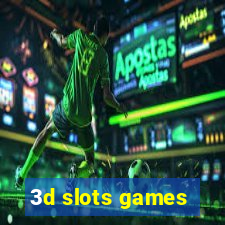 3d slots games