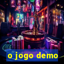 o jogo demo