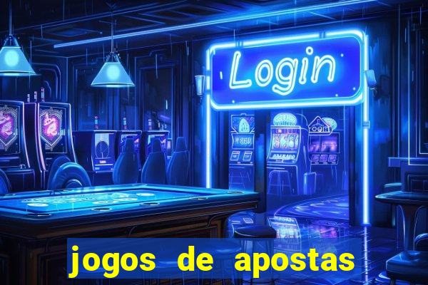 jogos de apostas no brasil