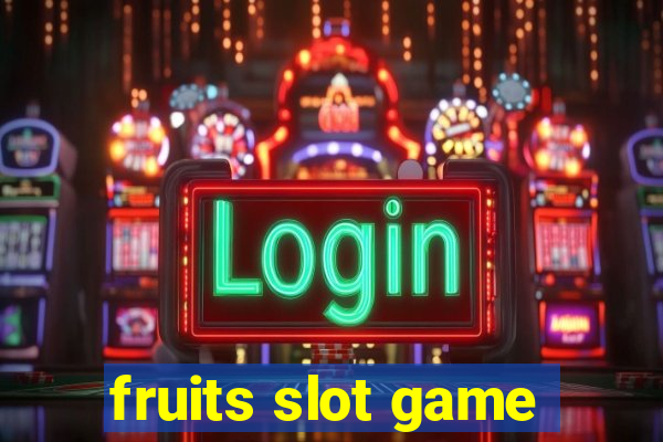 fruits slot game