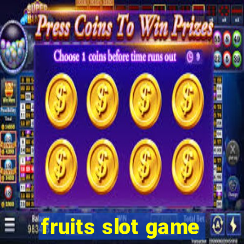 fruits slot game