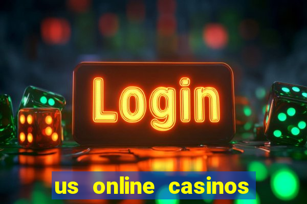 us online casinos for real money