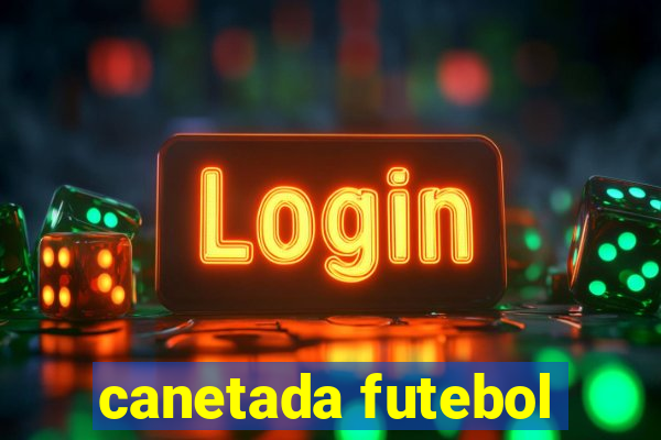 canetada futebol