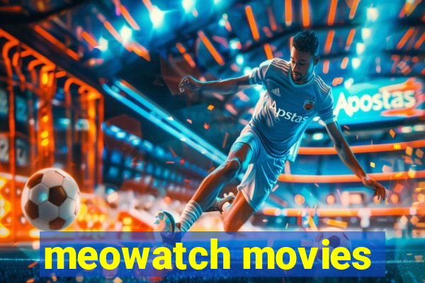 meowatch movies