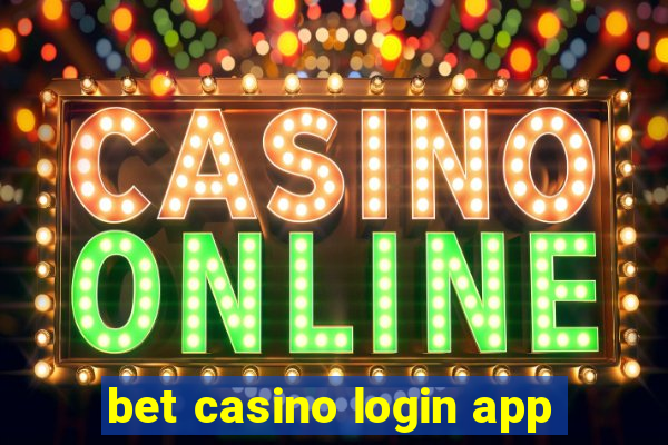 bet casino login app