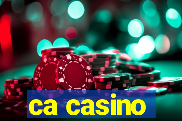 ca casino