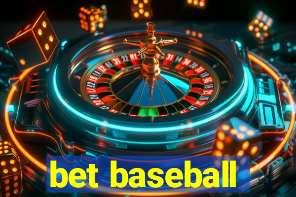 bet baseball