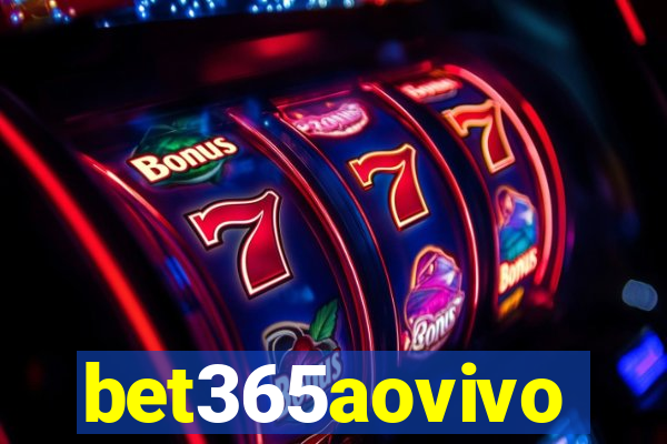 bet365aovivo