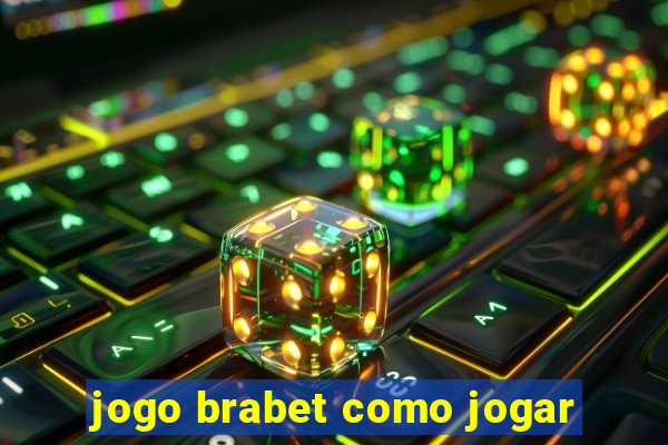 jogo brabet como jogar