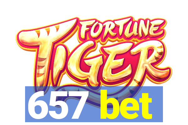 657 bet