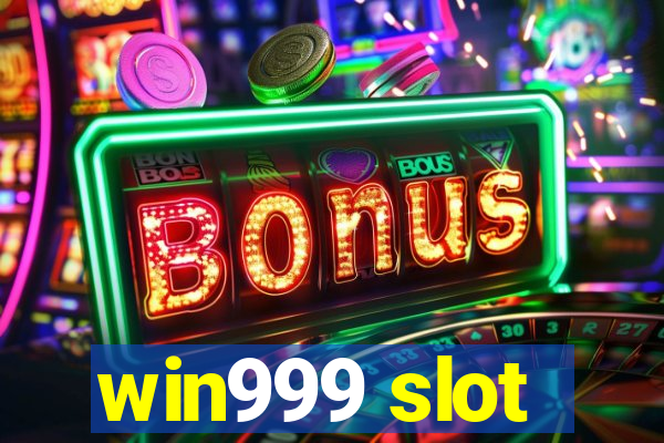 win999 slot