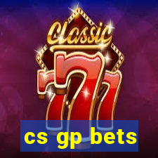 cs gp bets