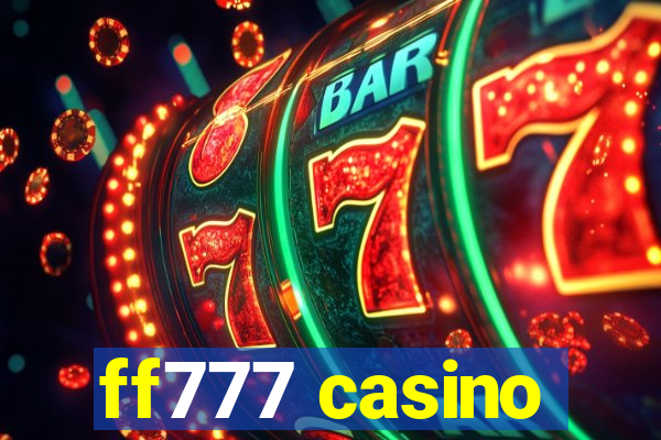 ff777 casino