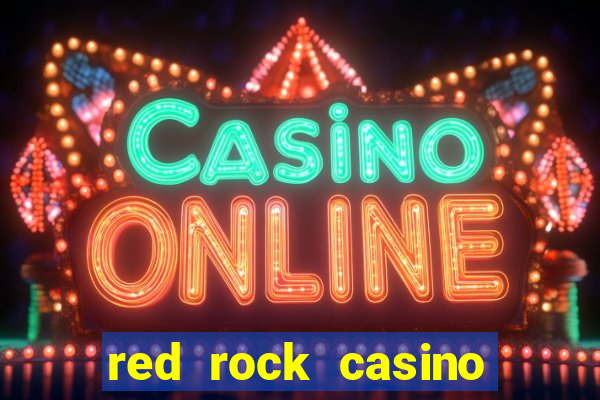 red rock casino resort & spa las vegas