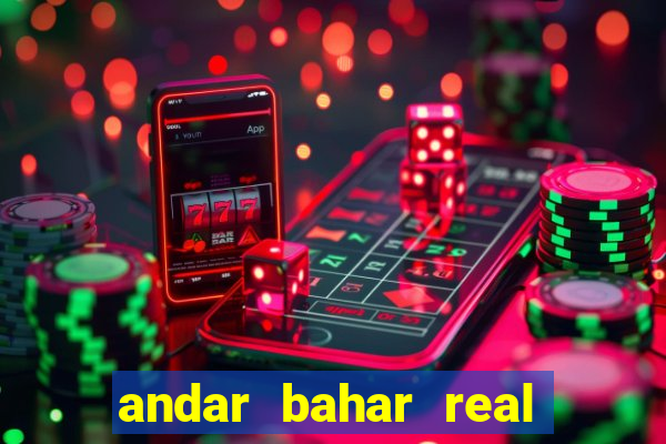 andar bahar real cash game