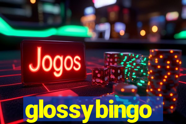 glossybingo